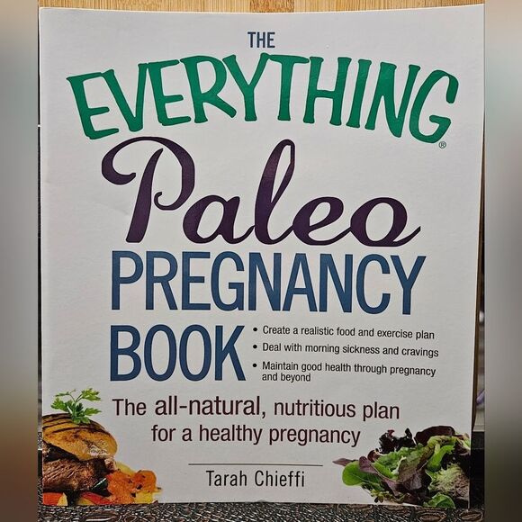 The Everything Paleo Pregnancy Book By Tarah Chieffi * - Picture 1 of 4